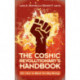 The Cosmic Revolutionary's Handbook: (Or: How to Beat the Big Bang)