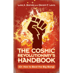 The Cosmic Revolutionary's Handbook: (Or: How to Beat the Big Bang)