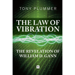 The Law of Vibration: The revelation of William D. Gann