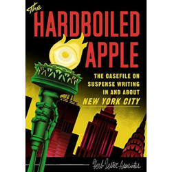 The Hardboiled Apple: A guide to pulp and suspense fiction in New York City