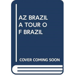 AZ BRAZIL A TOUR OF BRAZIL