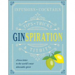 Ginspiration: Infusions, Cocktails
