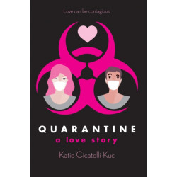 Quarantine: A Love Story