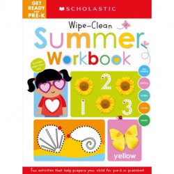 Get Ready for Pre-K Summer Workbook: Scholastic Early Learners (Wipe-Clean Workbook)