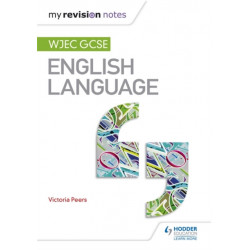My Revision Notes: WJEC GCSE English Language