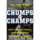 Chumps To Champs: How the Worst Teams in Yankees History Led to the '90s Dynasty