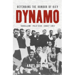 Dynamo: Defending the Honour of Kiev