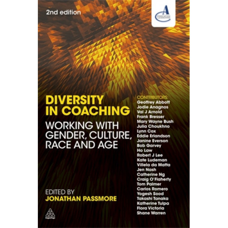 Diversity in Coaching: Working with Gender, Culture, Race and Age