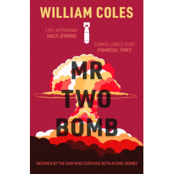 Mr Two-Bomb: inspired by the man who survived both atomic bombs