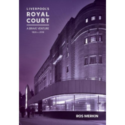 Liverpool’s Royal Court Theatre: ‘A Brave Venture’