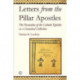 Letters from the Pillar Apostles: The Formation of the Catholic Epistles as a Canonical Collection