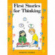 First Stories for Thinking