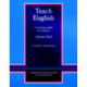 Teach English Teacher's Workbook: A Training Course for Teachers