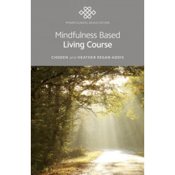 Mindfulness Based Living Course: A self-help version of the popular Mindfulness eight-week course, emphasising kindness and self-compassion, including guided meditations