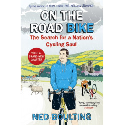 On the Road Bike: The Search For a Nation’s Cycling Soul