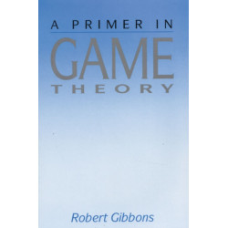 Primer In Game Theory, A