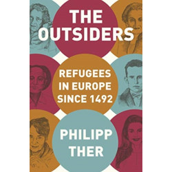 The Outsiders: Refugees in Europe since 1492