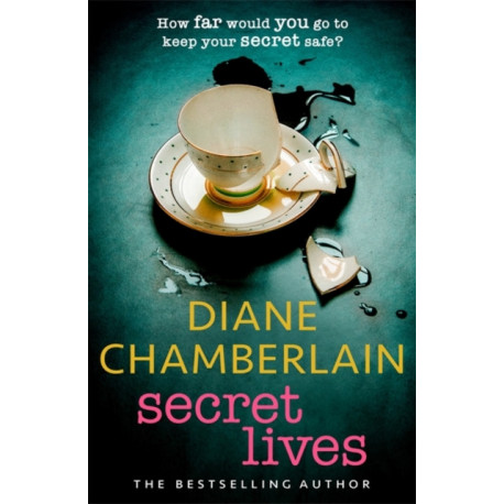 Secret Lives: Discover family secrets in this emotional page-turner from the Sunday Times bestselling author