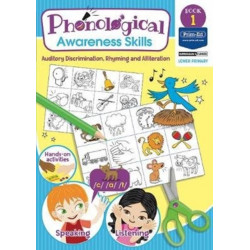 Phonological Awareness Skills Book 1: Auditory Discrimination, Rhyming and Alliteration