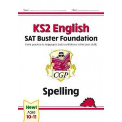 KS2 English SAT Buster Foundation: Spelling (for the 2026 tests)