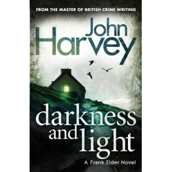 Darkness and Light: (Frank Elder)