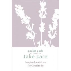 Pocket Posh Take Care: Inspired Activities for Gratitude