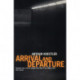 Arrival and Departure