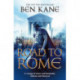 The Road to Rome: (The Forgotten Legion Chronicles No. 3)