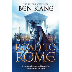 The Road to Rome: (The Forgotten Legion Chronicles No. 3)