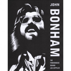 John Bonham: The Powerhouse Behind Led Zeppelin