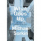 What Goes Up: The Right and Wrongs To the City