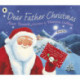 Dear Father Christmas: A delightful story about celebrating Christmas – full of lift-the-flap letters from Father Christmas and a special surprise gift, the perfect present for children age 5+
