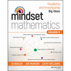 Mindset Mathematics: Visualizing and Investigating Big Ideas, Grade 5