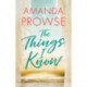 The Things I Know