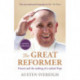 The Great Reformer: The 'most substantial' and 'invaluable' biography of the late Pope Francis (1936–2025)