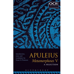 Apuleius Metamorphoses V: A Selection
