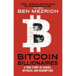 Bitcoin Billionaires: A True Story of Genius, Betrayal and Redemption