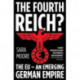 The Fourth Reich?: The EU - An Emerging German Empire
