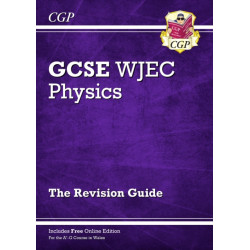 WJEC GCSE Physics Revision Guide (with Online Edition)