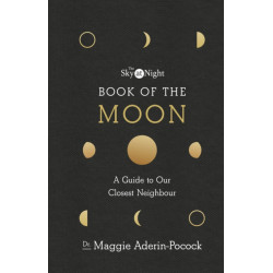 The Sky at Night: Book of the Moon – A Guide to Our Closest Neighbour