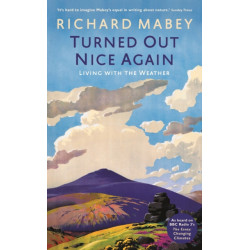 Turned Out Nice Again: On Living With the Weather