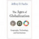 The Ages of Globalization: Geography, Technology, and Institutions