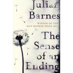 The Sense of an Ending: The classic Booker Prize-winning novel