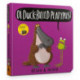 Oi Duck-billed Platypus Board Book