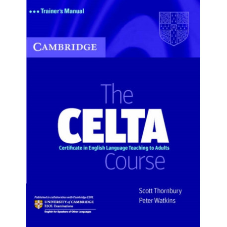 The CELTA Course Trainer's Manual