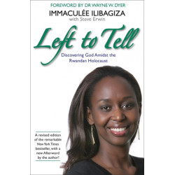 Left to Tell: One Woman's Story of Surviving the Rwandan Genocide