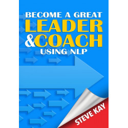 Become a Great Leader & Coach Using NLP
