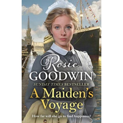 A Maiden's Voyage: Climb aboard The Titanic with the heartwarming Sunday Times bestseller