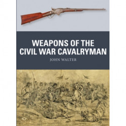 Weapons of the Civil War Cavalryman