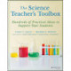 The Science Teacher's Toolbox: Hundreds of Practical Ideas to Support Your Students